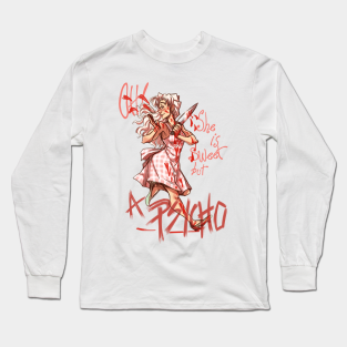 Sweet But Psycho Long Sleeve T-Shirt - Sweet but a psycho by Mordred's Crown